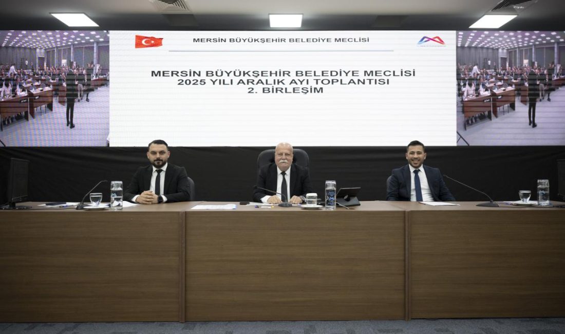 Mersin Büyükşehir Belediye Meclisi’nin