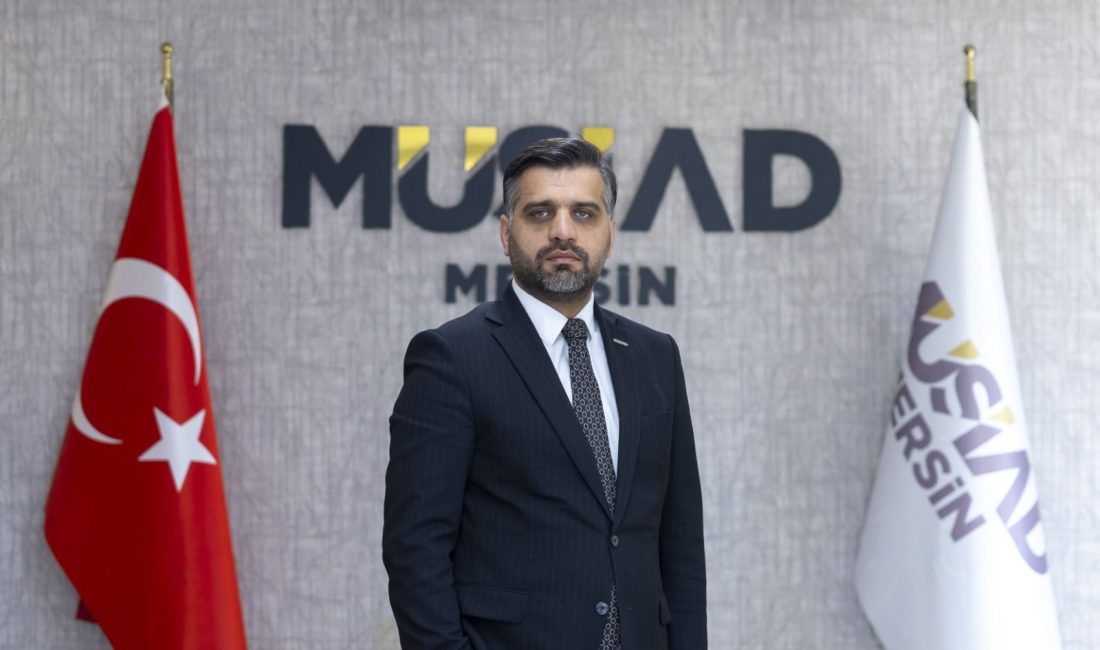 MÜSİAD Mersin Şube Başkanı